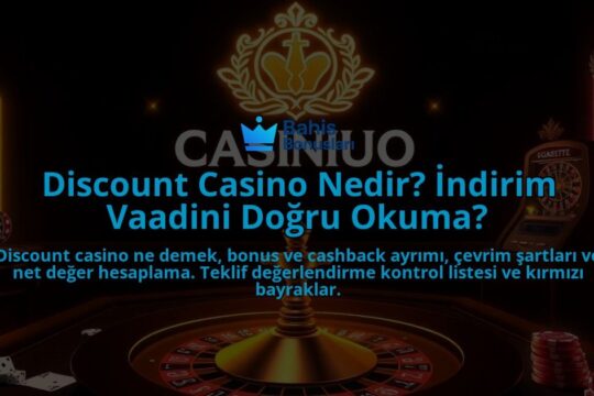 Discount-Casino-Nedir-Indirim-Vaadini-Dogru-Okuma-overlay-1788198887.jpg