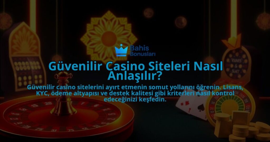 Guvenilir-Casino-Siteleri-Nasil-Anlasilir-overlay-1788126972.jpg