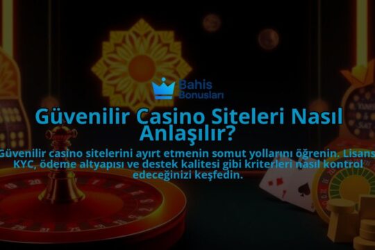 Guvenilir-Casino-Siteleri-Nasil-Anlasilir-overlay-1788126972.jpg