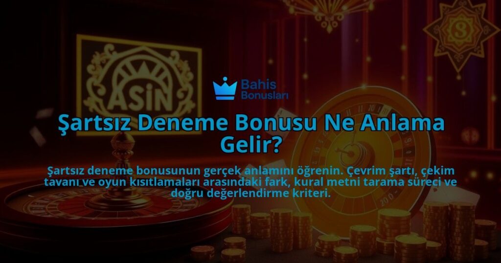 Sartsiz-Deneme-Bonusu-Ne-Anlama-Gelir-overlay-1788172032.jpg